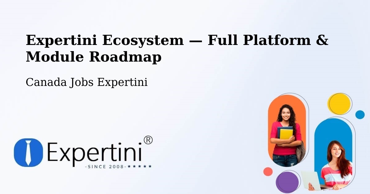 Expertini Ecosystem — Full Platform & Module Roadmap – Claresholm