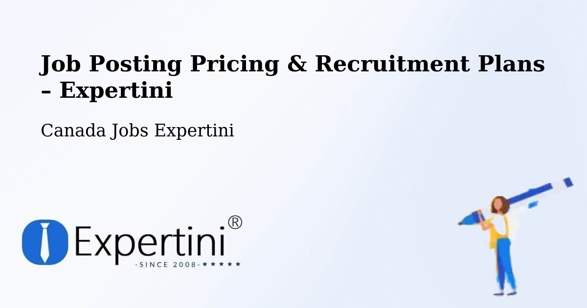 Job Posting Pricing & Recruitment Plans – Claresholm - Claresholm, Canada Jobs Expertini