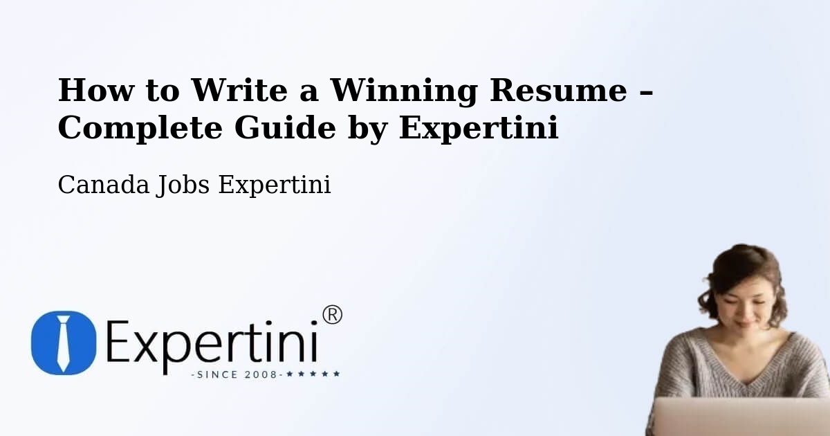 Resume Writing Guide for Job Seekers – Claresholm - Claresholm, Canada Jobs Expertini
